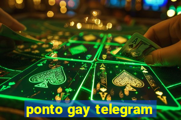 ponto gay telegram